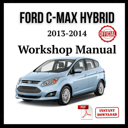 Ford C - Max Hybrid 2013 - 2014 Workshop manual - Prodiagtools