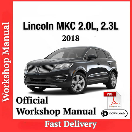 2018 Lincoln MKC Workshop Manual PDF – Repair Guide, Instant Download - Prodiagtools